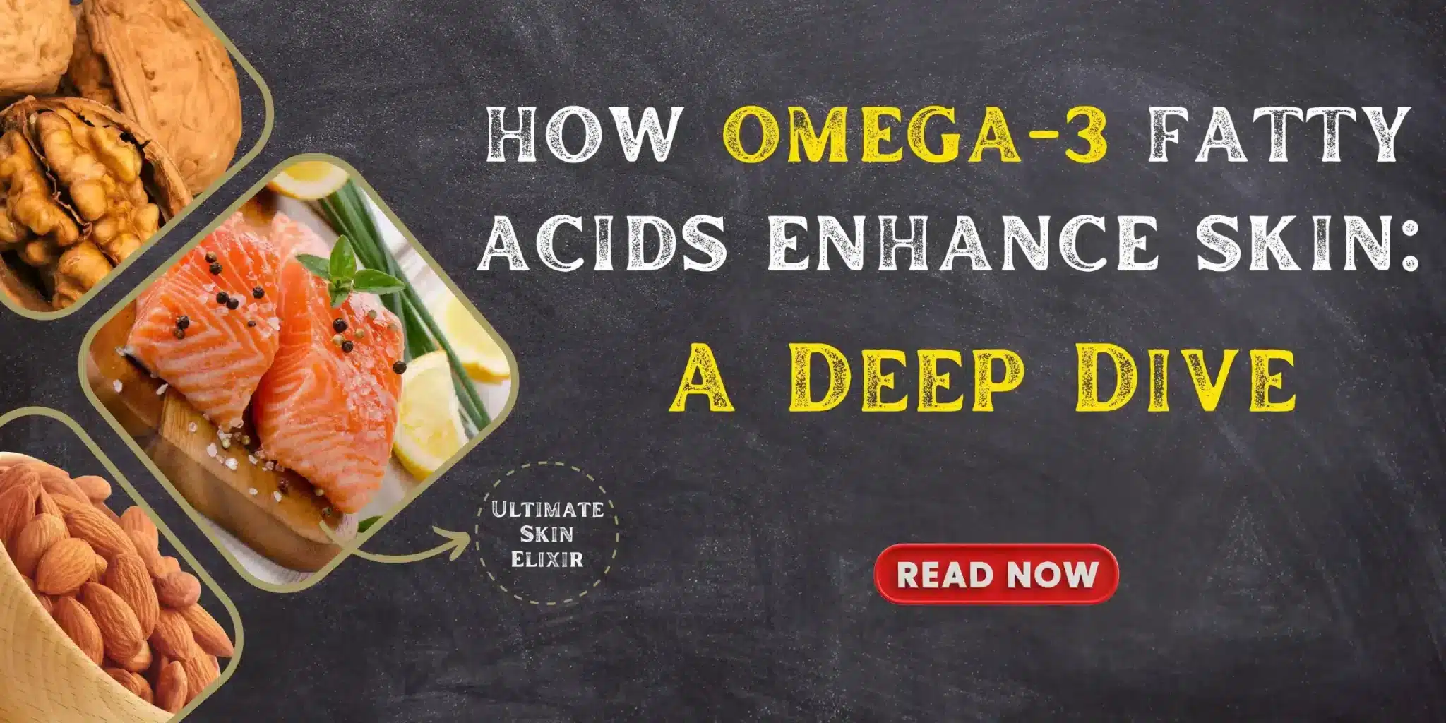 Read more about the article Omega-3 Rich Foods: Your Gateway to Youthful Skin