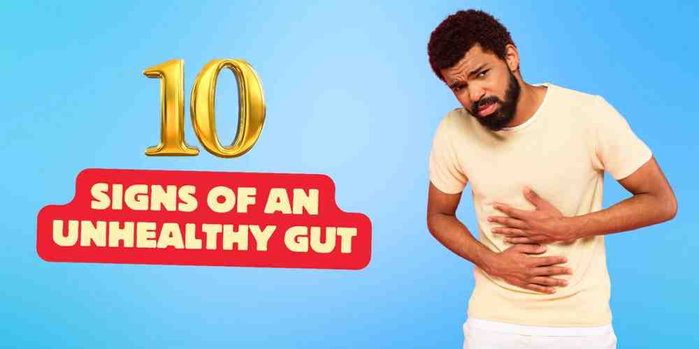 Read more about the article 10 Signs of an Unhealthy Gut: Discovering Gut Health Indicators